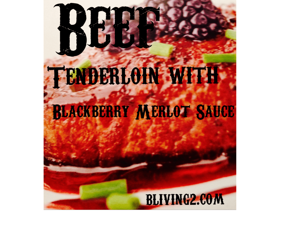 Beef Tenderloin with Blackberry Merlot Sauce picture
